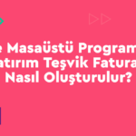Yatirim-Tesvik-150x150 e-Arşiv E-Dönüşüm e-Fatura e-İrsaliye e-Portal Ön Muhasebe Zirve Ticari/Finansman Detaylı Kullanım Özellikleri Serisi  İDİS e-irsaliye e-fatura e-Belge 