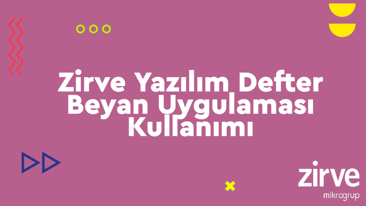 defter-beyan-2 Nasıl Yapılır? Zirve Kullanım Kılavuzları  zirve işletme zirve defter beyan defter beyan DBS basit usül 