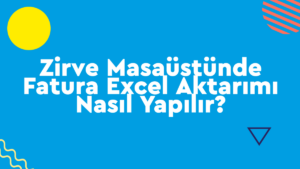 fatura excel aktarımı