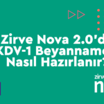 Zirve-Nova-KDV-1-150x150 Nasıl Yapılır? Zirve Nova  Zirve Nova 2.0 zirve nova nasıl yapılır KDV2 KDV-2 