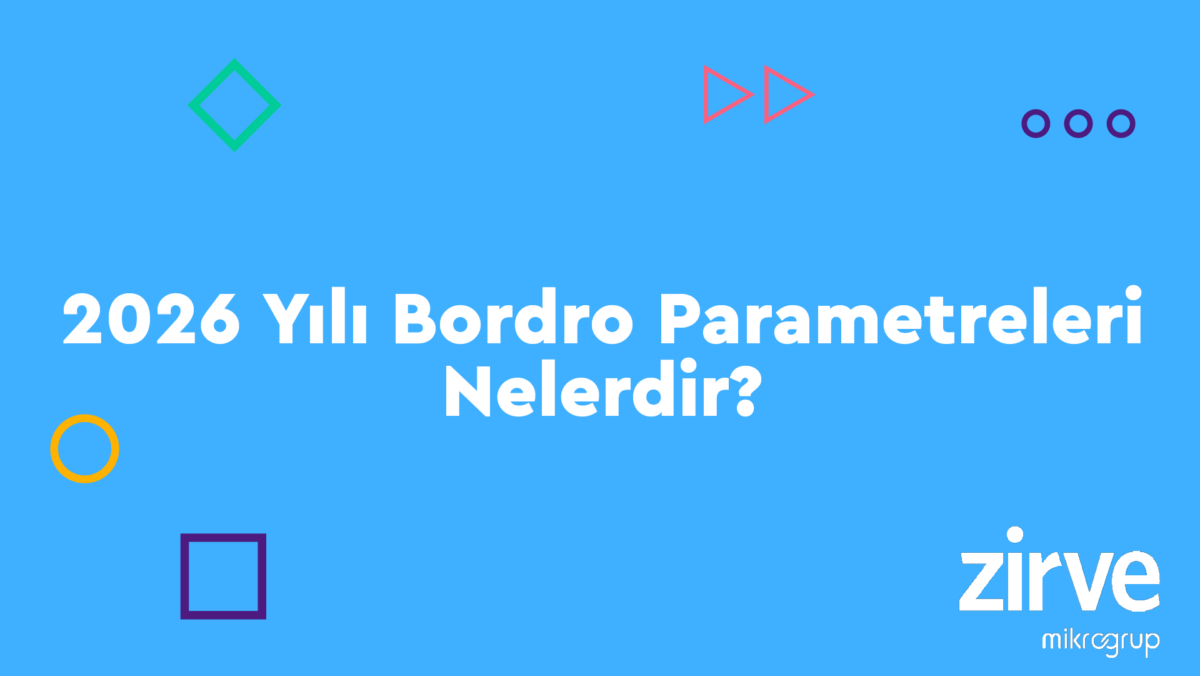 2026-Bordro-Parametreleri Mevzuat, Hukuk ve Vergi  Zirve Bordro sgk Maliyet İşveren Günlük Ücret gelir vergisi Bordro zirve bordro Asgari Ücret 2026 Parametreleri 