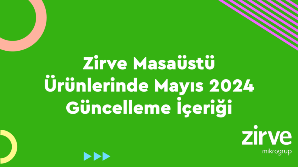 mayis_guncelleme-1024x577 Zirve Masaüstü Programları  