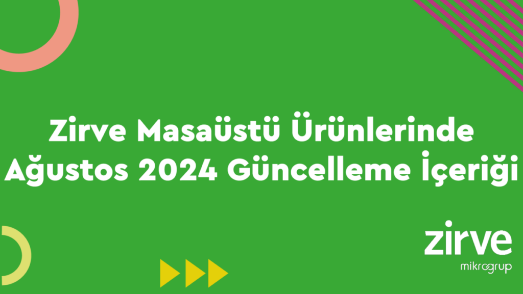 agustos-guncelleme-1024x577 Zirve Masaüstü Programları  zirveyazılım zirve yazılım zirve ticari zirve müşavir Zirve güncelleme e-fatura e-dönüşüm e-arşiv 