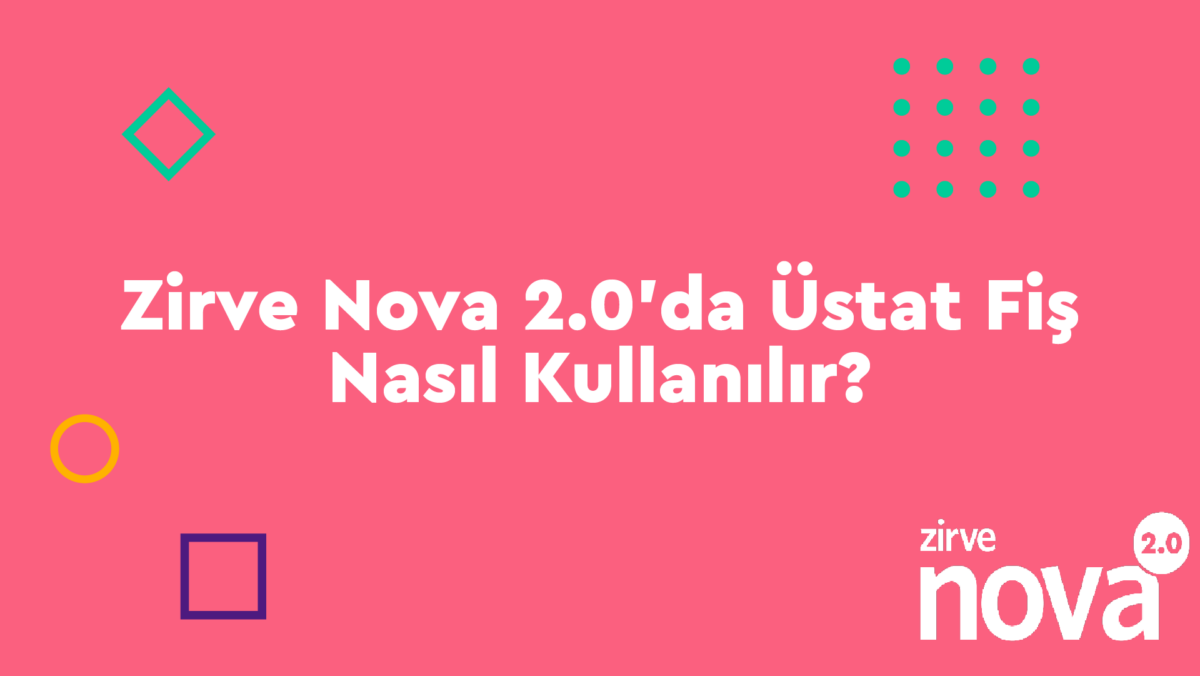 Ustat-Fis Zirve Nova  Zirve Nova 2.0 zirve nova Z Raporu Üstat Fiş Şablonu Üstat Fiş muhasebe programı muhasebe fişi Fiş Şablonu fiş girişi Akaryakıt Fişi 