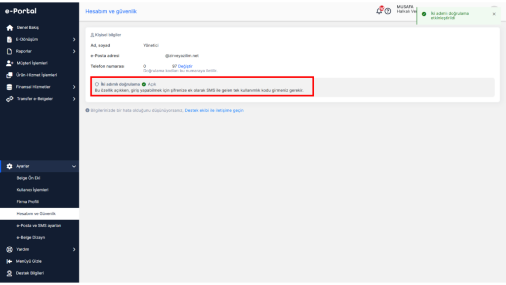 image-118-1024x576 E-Dönüşüm Nasıl Yapılır?  Kullanıcı Güvenliği İki Faktörlü Kimlik Doğrulama İki Adımlı Kimlik Doğrulama Hesap Güvenliği E-Portal iki adımlı doğrulama E-Portal Güvenlik E-Portal 2FA nasıl açılır e-portal 2FA 