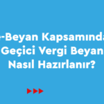 Kurum-Gecici-Vergi-Beyannamesi-150x150 Zirve Kullanım Kılavuzları Zirve Müşavir  zirve masaüstü GİB e-Beyan Gelir Geçici Vergi Beyannamesi hazırlama gelir geçici vergi beyannamesi geçici vergi hesaplama geçici vergi beyannamesi e-Beyan Sistemi e-Beyan Gelir Geçici Vergi e-Beyan entegrasyon anahtarı e-Beyan beyanname onaylama beyanname gönderme 